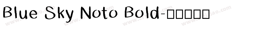 Blue Sky Noto Bold字体转换
